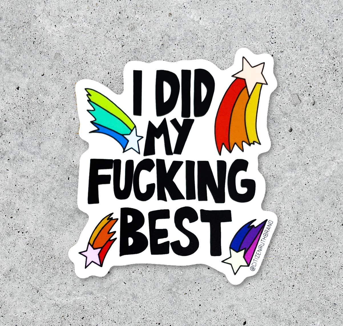 I Did My Fucking Best Vinyl Sticker