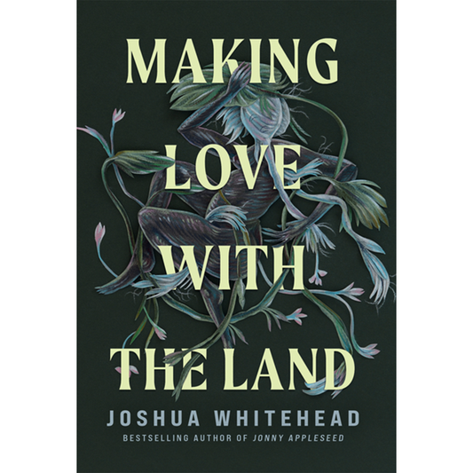Making Love with the Land