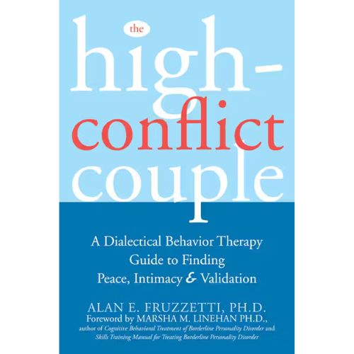 The High Conflict Couple by Alan E. Fruzzetti