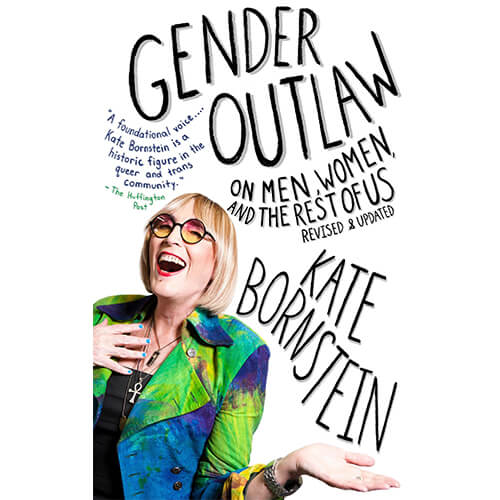 Gender Outlaw by Kate Bornstein