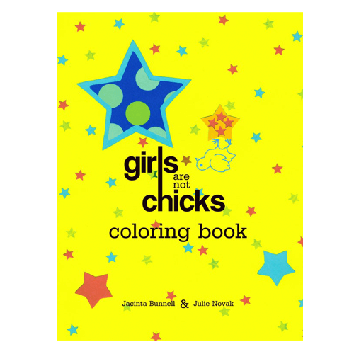 Girls Are Not Chicks Coloring Book