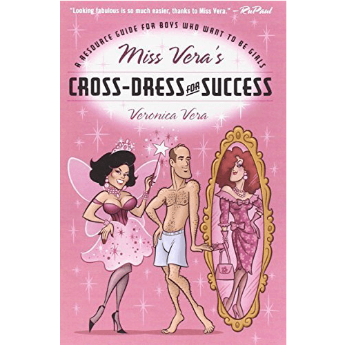 Miss Vera's Cross-Dress for Success