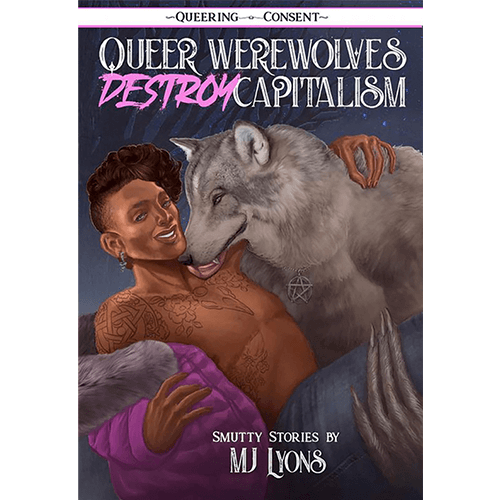 Queer Werewolves Destroy Capitalism