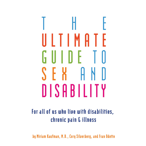 The Ultimate Guide to Sex and Disability