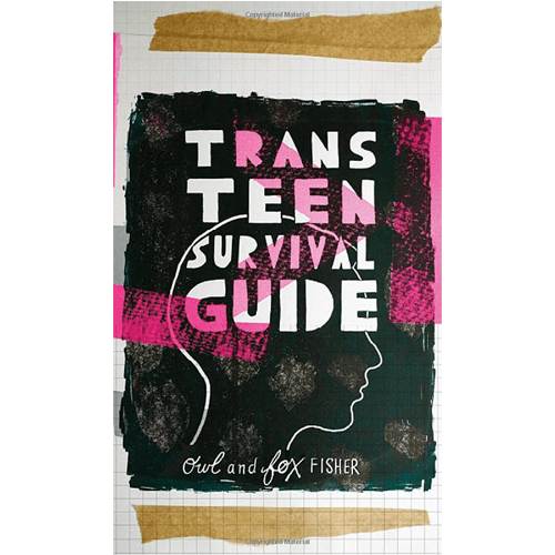 Trans Teen Survival Guide