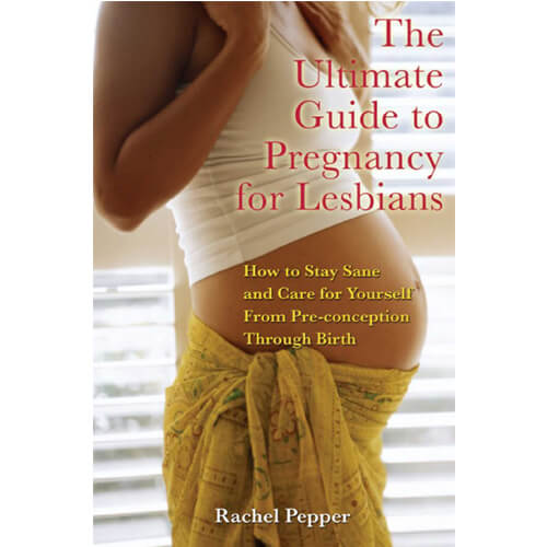 Ultimate Guide to Pregnancy for Lesbians