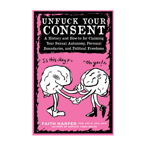 UnF*ck Your Consent Zine