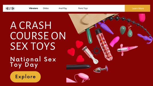 A Crash Course on Sex Toys