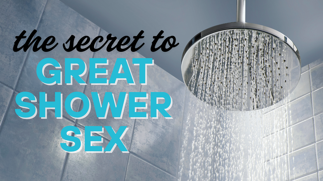 The Secret to Great Shower Sex