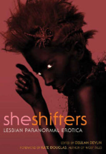 She Shifters: A Lesbian Paranormal Erotica Collection