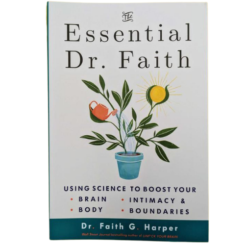 The Essential Dr. Faith by Dr. Faith G. Harper