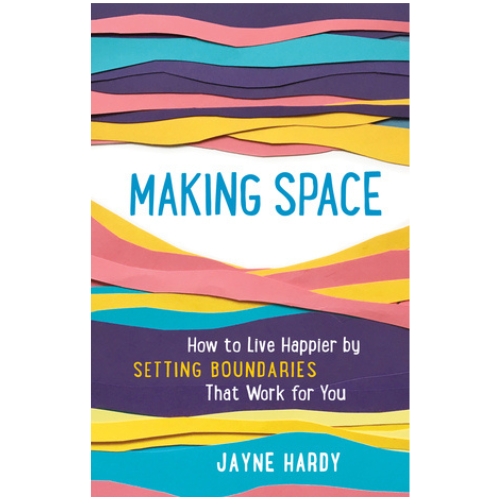 Making Space by Jayne Hardy