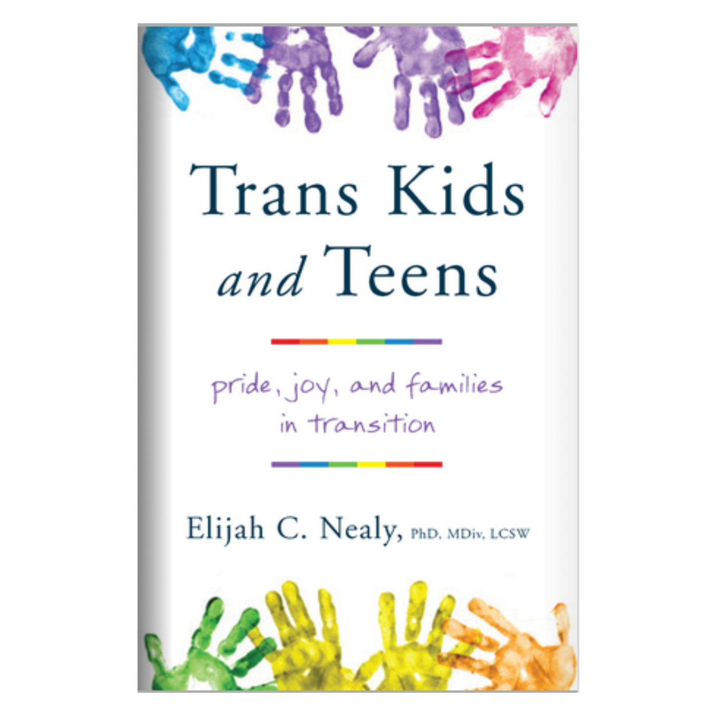 Trans Kids and Teens; Pride, Joy, and Families in Transition.