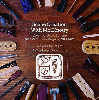 Kink 101: Scene Creation w/ Mx. Knotty - Eugene - 19 Apr 2026
