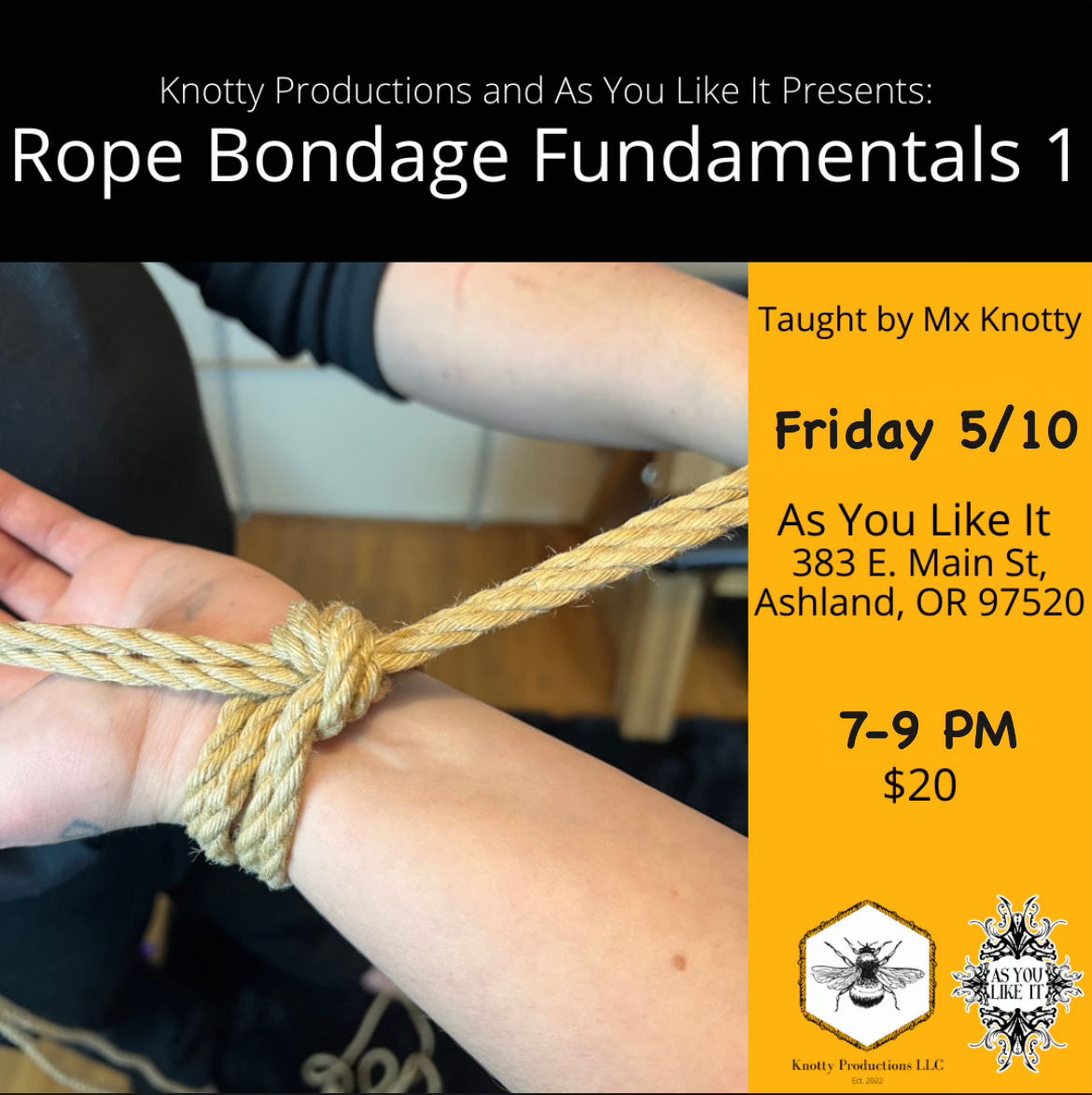 Rope Bondage 101: Fundamentals 1  with Mx. Knotty - Ashland