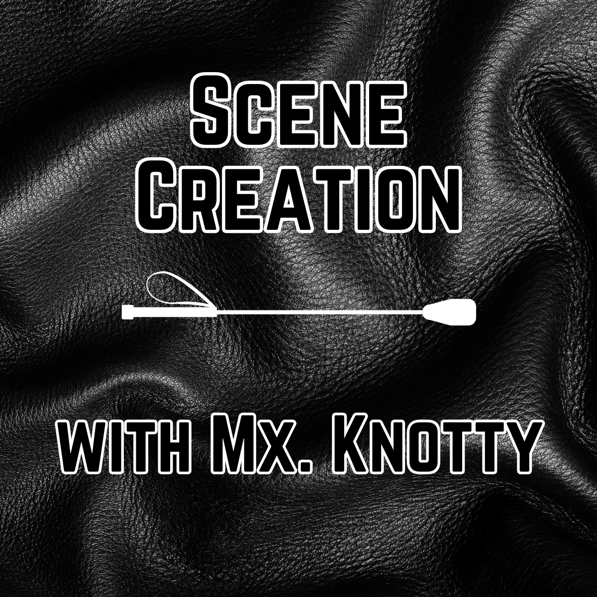 Scene Creation with Mx Knotty - Eugene - 30 Nov 2025