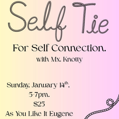 Rope Fundamentals 2 w/ Mx. Knotty - Eugene - 8 Mar 2026