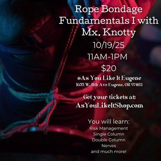 SOLD OUT - Rope Fundamentals 1 w/ Mx. Knotty - Eugene - 30 Nov 2025