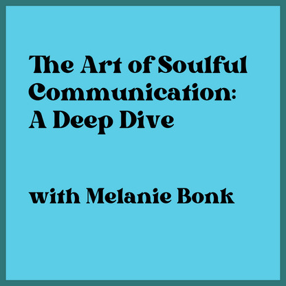 Let's Talk About SEX: The Art of Soulful Communication with Melanie Bonk - Ashland
