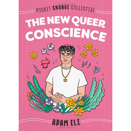 The New Queer Conscience