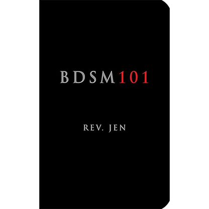 BDSM 101 by Rev. Jen