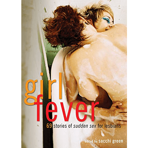 Girl Fever Edited by Sacchi Green