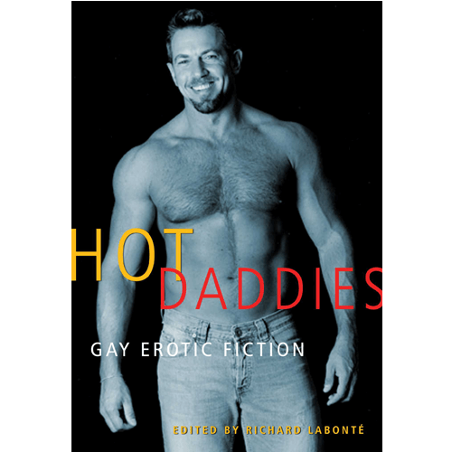 Hot Daddies: Gay Erotic Fiction