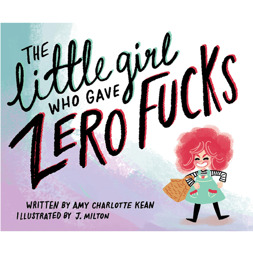 The Little Girl Who Gave Zero Fucks