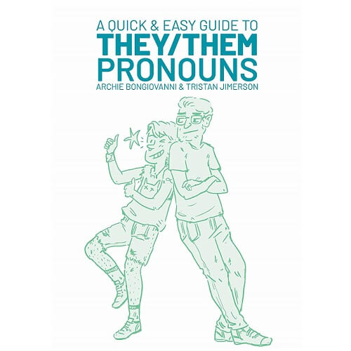 A Quick and Easy Guide to TheyThem Pronouns