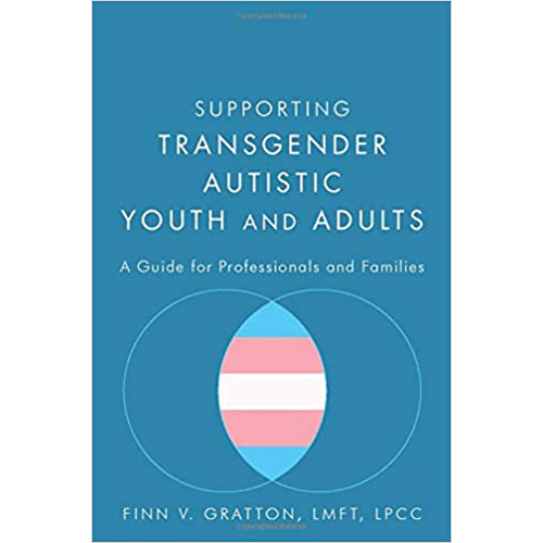 Supporting Transgender Autistic Youth & Adults