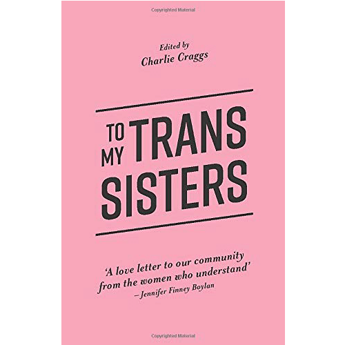 To My Trans Sisters