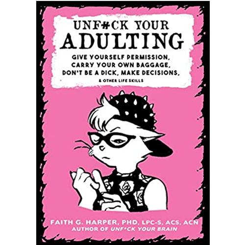 UnF*ck Your Adulting
