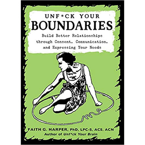 UnF*ck Your Boundaries