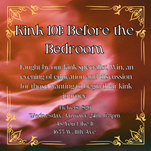 Kink 101: Before the Bedroom with Win - Eugene